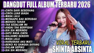 Arshinta - CINTA DARI SEBERANG, TOR MONITOR KETUA - Full Album Dangdut Koplo Melayu 2025 2026