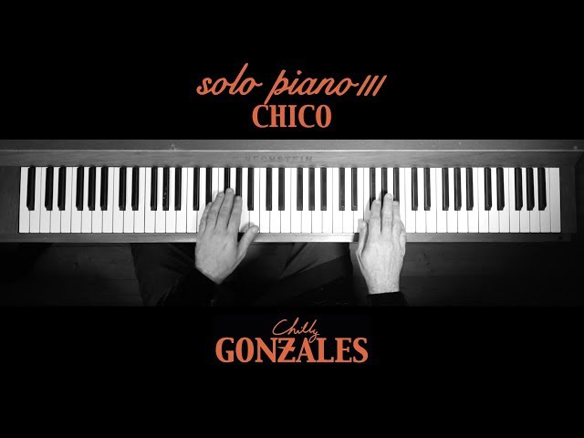 Chico - CHILLY GONZALES