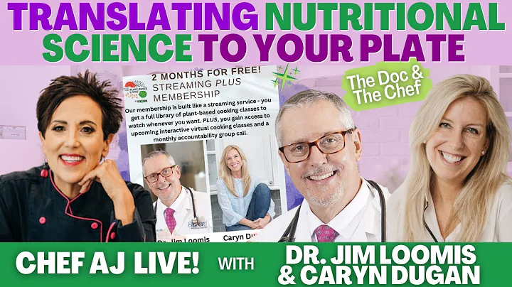 Translating Nutritional Science to Your Plate with Dr. Jim Loomis & Caryn Dugan - The Doc & The Chef