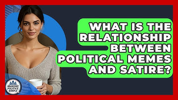 What Is The Relationship Between Political Memes And Satire? - Making Politics Simple
