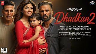 Dhadkan 2  Hindi Movie 2026  Akshay Kumar  Sunil Shetty  Shilpa Shetty  New Movie Superhit 2026