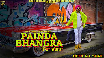 Painda Bhangra - Mandeep Randhawa - New Punjabi Song 2022- Latest Punjabi Songs 2022