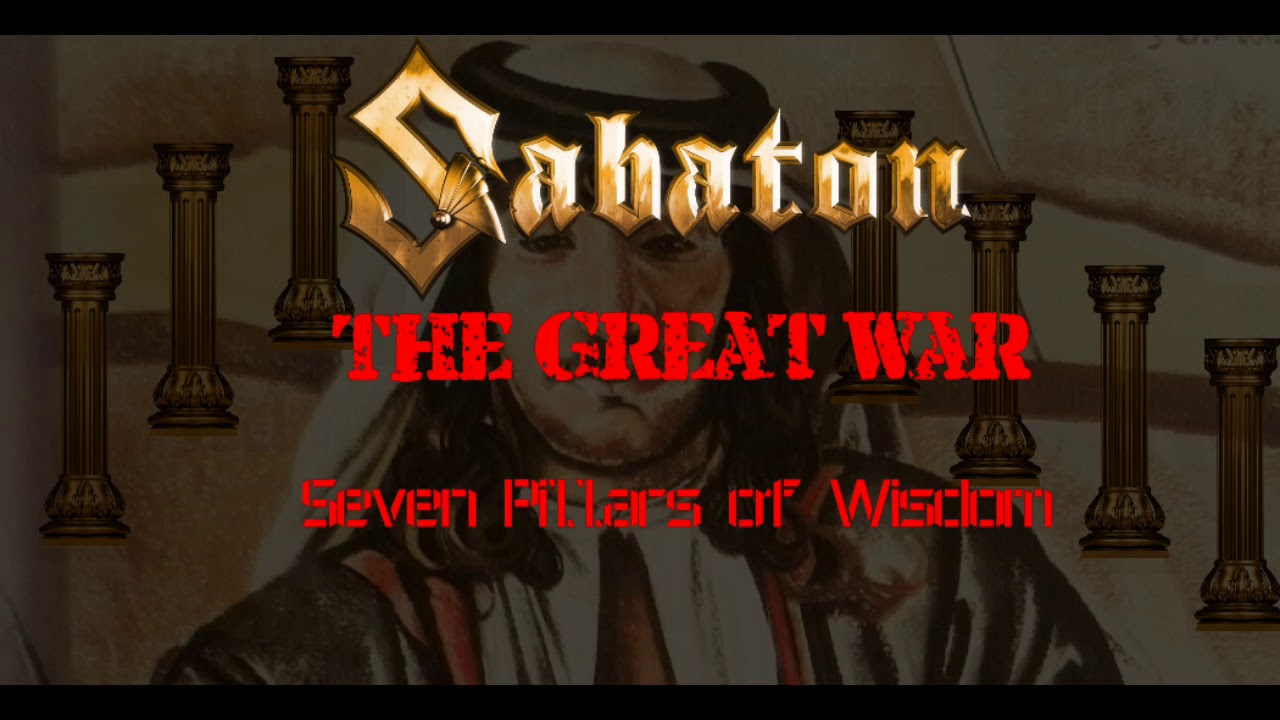 Sabaton Seven Pillars of Wisdom YouTube