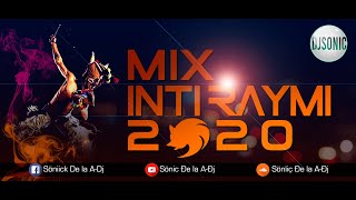 Mix INTI RAYMI 2019 | Ŝöniç Ðe la A-Ðj ★ 愀 ♪♪♫ 2020