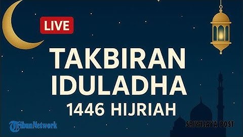 🔴GEMA TAKBIRAN IDUL ADHA 1446H / TERBARU Tahun 2025 | TAKBIRAN MENYENTUH HATI & PALING MERDU NonStop