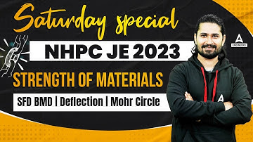NHPC JE Recruitment 2023 | NHPC JE Mechanical Marathon | STRENGTH OF MATERIALS By Shivam Sir