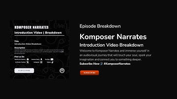 Komposer Narrates | Introduction Video Breakdown