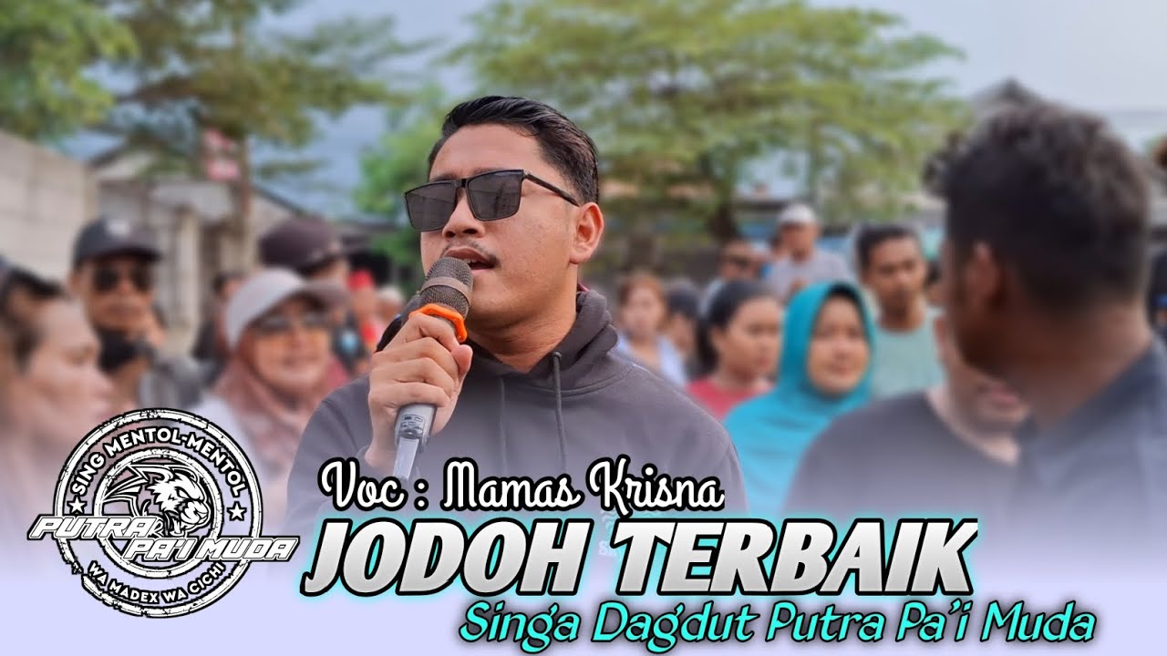 JODOH TERBAIK - MAMAS KRISNA | PUTRA PA'I MUDA | BOCAH PROXENYOL | CIKO AUDIO | RAWAMENENG BLANAKAN