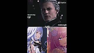 Vergil DMC 5 vs genshin skirk x Cyrene Chào bạn trong nước tăng