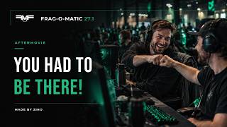 Frag-o-Matic 27.1 Aftermovie | WHAT A WEEKEND! 🔥