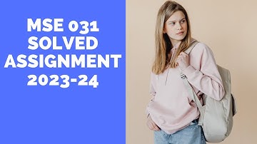 MSE 031 SOLVED ASSIGNMENT 2023-24