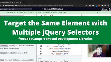 Target the Same Element with Multiple jQuery Selectors (jQuery) freeCodeCamp Tutorial
