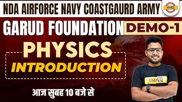 NDA/Air force/Navy/Coast guard | Garud Foundation | Physics Introduction Class | By Vivek Singh Sir