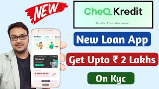 Cheq Kredit - 100% New Loan App | Get Upto Rs 2,00,000 on KYC | Loan App Fast Approval |#newloanapp screenshot 3