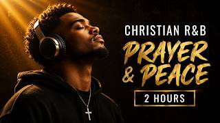 Smooth Christian R&B | Gentle Gospel for Deep Focus & Devotion