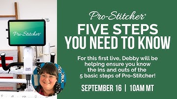 Week #1 Five Steps | Pro-Stitcher | Core Skills with Debby Brown