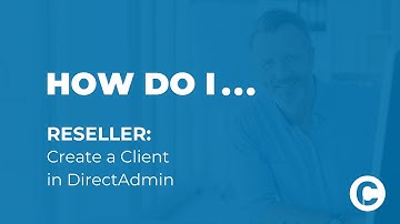 Reseller DirectAdmin - create a new client