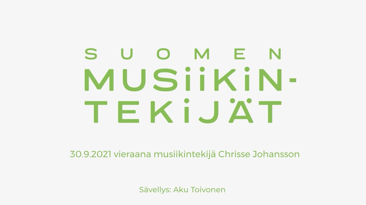 30.9.2021 Haastateltavana musiikintekijä Chrisse Johansson