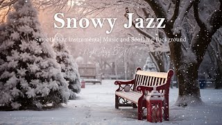 Ethereal Relaxing Morning Jazz with Snowfall ~ Slow Jazz Instrumental Music - Quiet Jazz Background by Bedroom Jazz Vibes 81 views 4 months ago 4 hours, 30 minutes