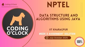 NPTEL Data Structure and Algorithms using Java Week 3 QUIZ Solution July-October 2025 IIT Kharagpur