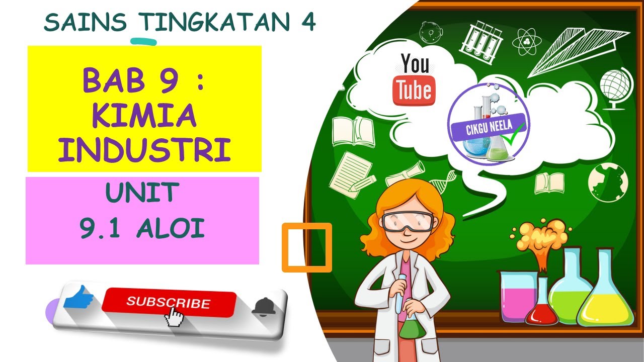 SAINS TINGKATAN 4 KSSM  BAB 9 KIMIA INDUSTRI  ALOI  YouTube