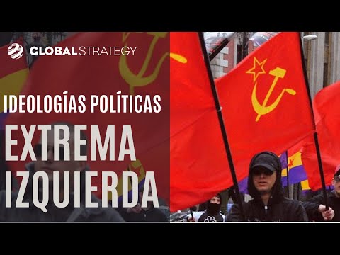 Ideologías políticas: extrema izquierda | Estrategia podcast 67