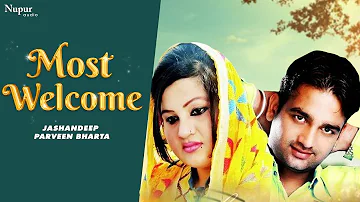 Most Welcome | Jashandeep & Parveen Bharta | All Time Hit Punjabi Song | Nupur Audio
