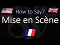 How to Pronounce Mise en Scène? (CORRECTLY) English, American, French Pronunciation