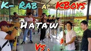 Kalingap Rab at Kalingap Edu kinalaban Ako|| KBoys Humataw...