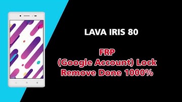Lava iris 80  8 1,8 0 google account bypass frp unlock easy way