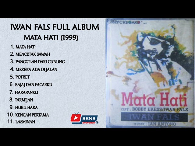 Lagu Iwan  Fals Full Album Mata Hati (1999) class=