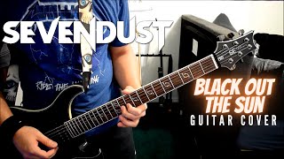 Sevendust - Black Out The Sun (Guitar Cover)
