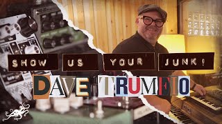 Show Us Your Junk! Ep. 32 - Dave Trumfio (Kingsize Sound Labs) | EarthQuaker Devices