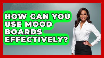 How Can You Use Mood Boards Effectively? - Graphic Design Nerd