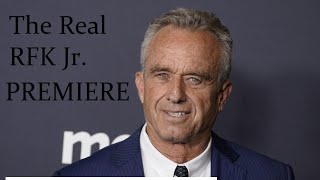 Documentary: "The Real RFK Jr." (Premiere)