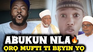 Abukun NLA 🔥 Alfa Risalah Faraya Fun Baba Mufti Iwo Lori Awon Baba Rabita Ati Mudeerul Markaz 