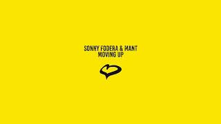 Sonny Fodera & MANT - Moving Up