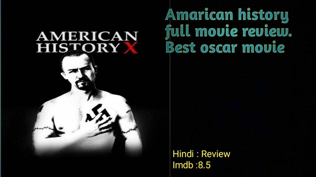 Amarican History X Full Movie Hindi Explained IMDB Rating 8 5 R Amarican history x full movie hindi explained imdb rating 8 5 r