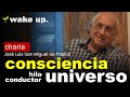 Consciencia hilo conductor del universo - José Luis San Miguel de Pablos