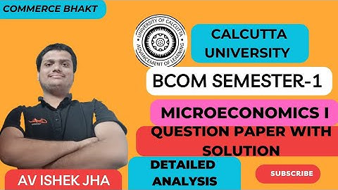 SOLVED MICROECONOMICS -1 PAPER || SEM 1 BCOM (H +G) || AVISHEK JHA