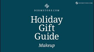 Dermstore Holiday Gift Guide: Makeup Gift Sets 2018