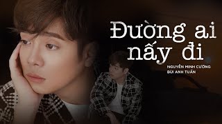 Video voorbeeld van "BÙI ANH TUẤN | ĐƯỜNG AI NẤY ĐI | St : Nguyễn Minh Cường | MUSIC DIARY 3 #1 | Live in Studio"