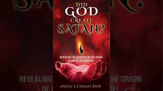 The mystery of Satan's downfall
