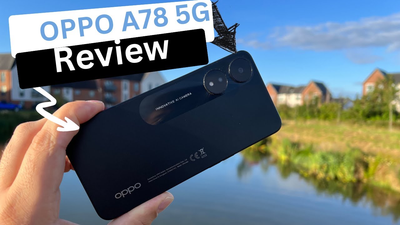 OPPO A78 5G Review: Is 5G on a Budget Phone Actually FAST? 
