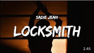 Sadie Jean - Locksmith (Lyrics)