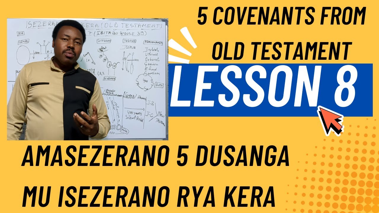 FIVE GOD'S COVENANTS IN OLD TESTAMENT ( AMASEZERANO ATANU Y'IMANA MU ISERANO RYA KERA.