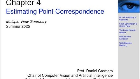 MVG - Lecture 07: Estimating Point Correspondence (Part 1)