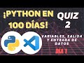 Python QUIZ 2 - Nivel 1 - 100 días de Python