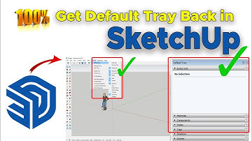 How to Restore Default Tray in Sketchup | Get Default Tray Back in SketchUp | make new tray
