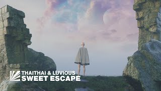 ThaiThai & Luvious - Sweet Escape [Diversity Release]